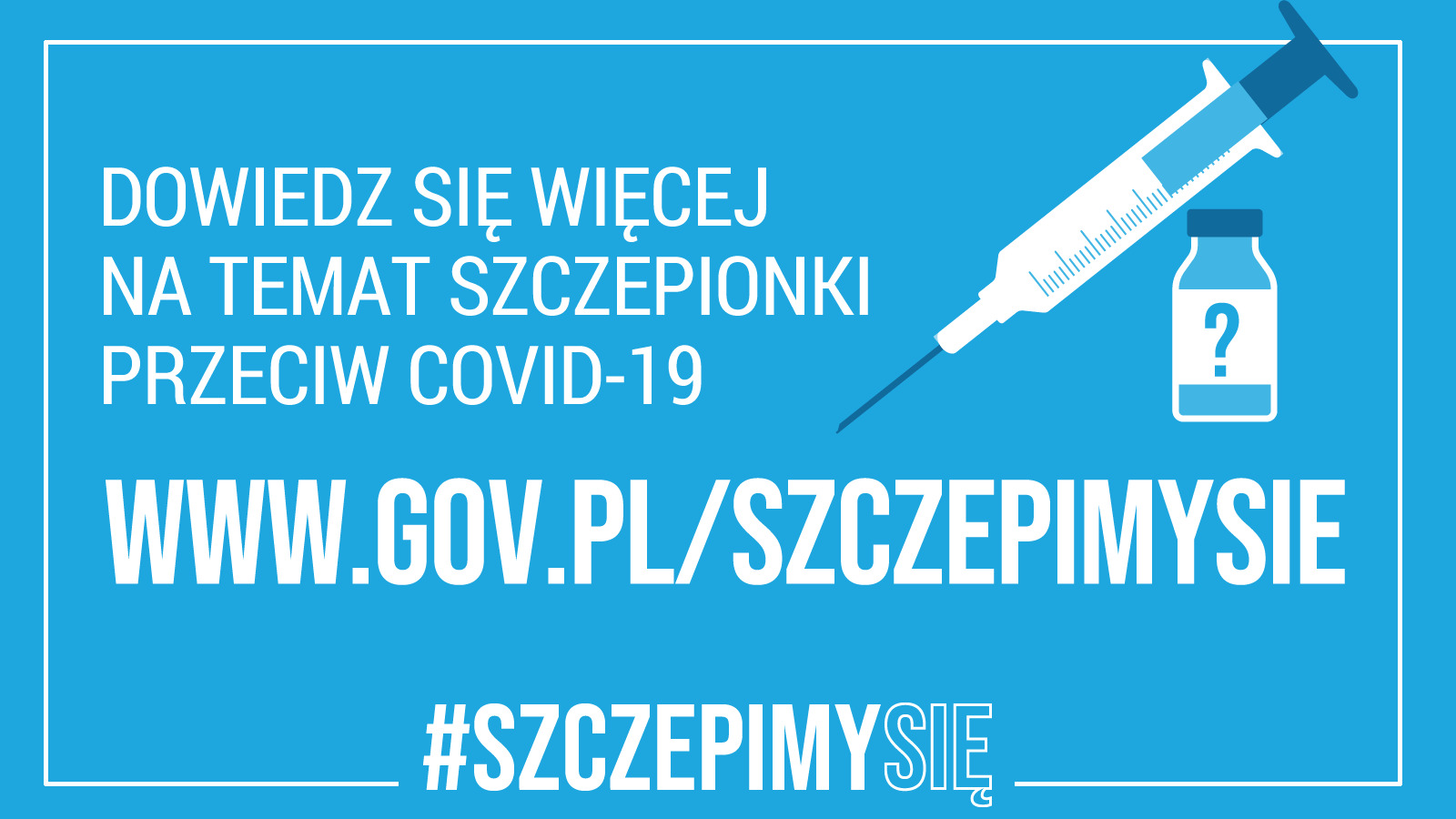 Plakat informujący o stronie internetowej www.gov.pl/szczepimysie gdzie znajdziemy więcej informacji o szczepieniach przeciw COVID-19